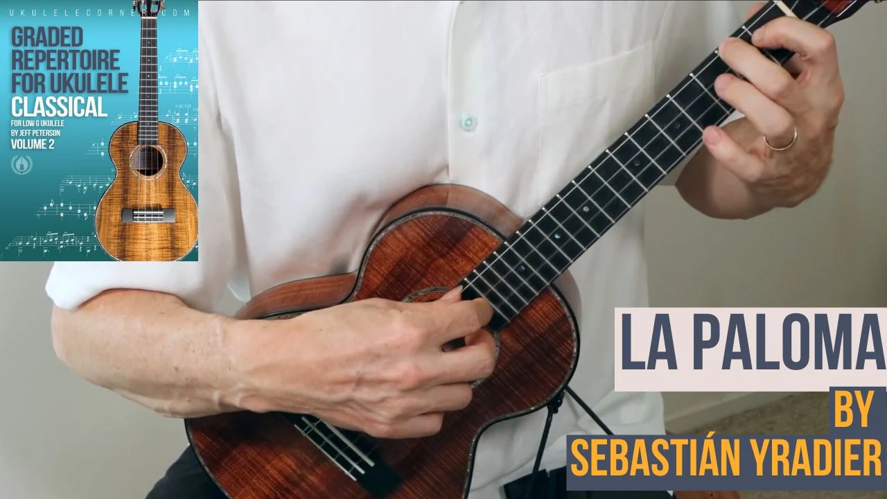 La Paloma by Sebastian Yradier for Classical Ukulele