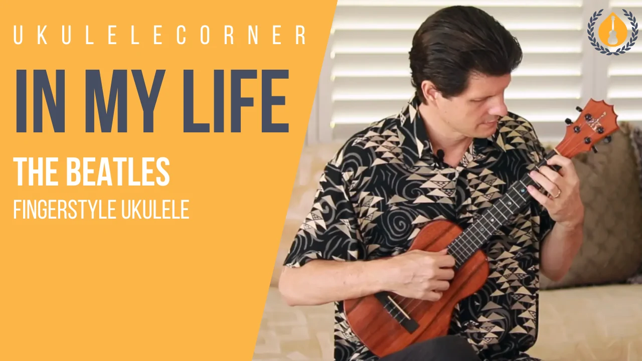 In My Life for Fingerstyle Ukulele