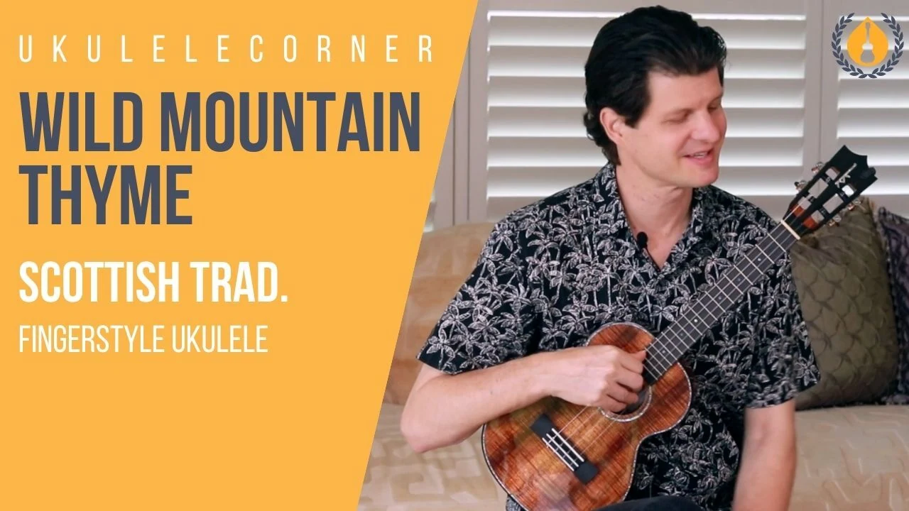 Wild Mountain Thyme for Fingerstyle Ukulele