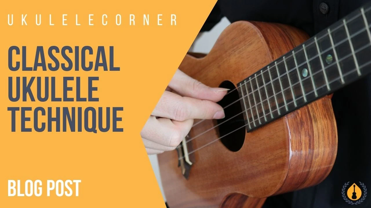 Classical Ukulele Technique