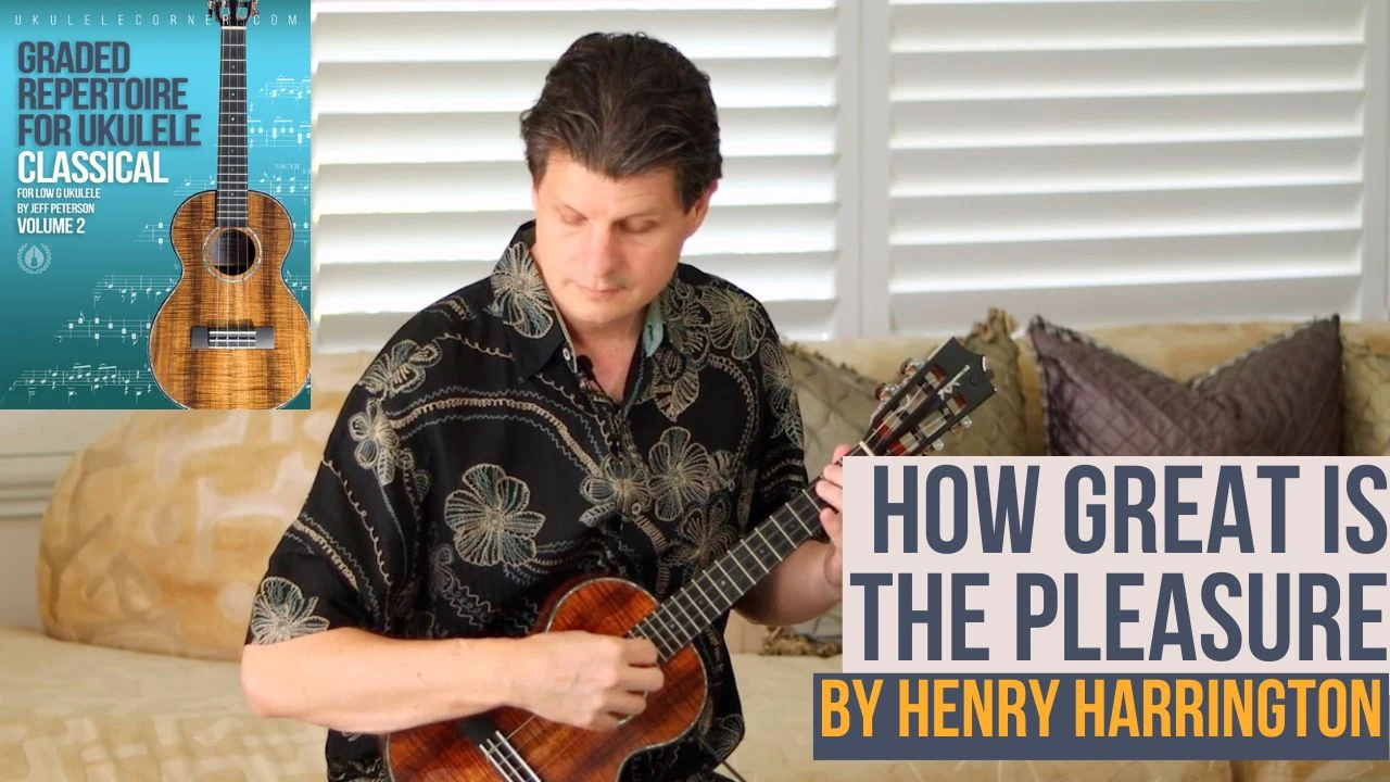How Great Is the Pleasure for Classical Ukulele