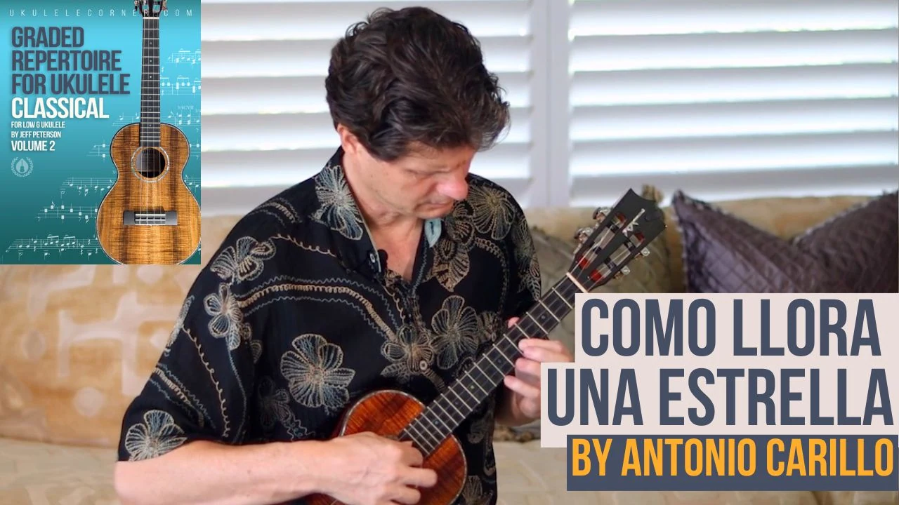 Como Llora una Estrella for Classical Ukulele