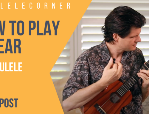 How to Play by Ear on Ukulele