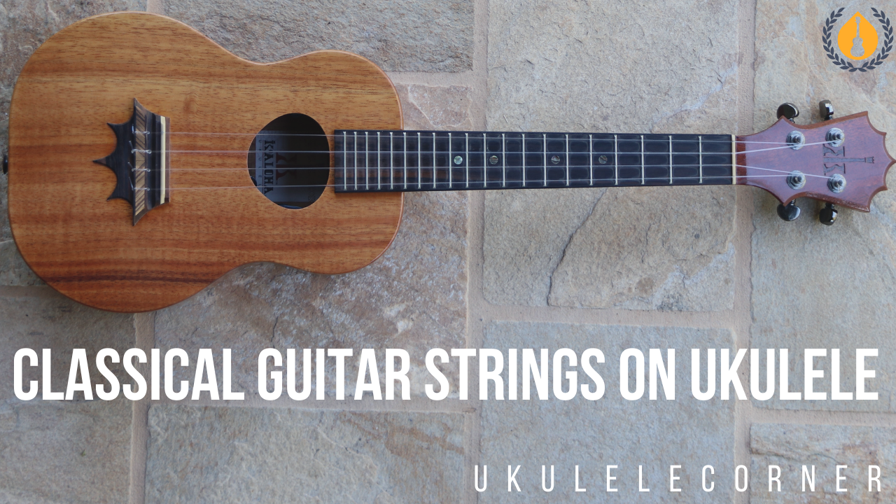 Classical Guitar Strings on Ukulele