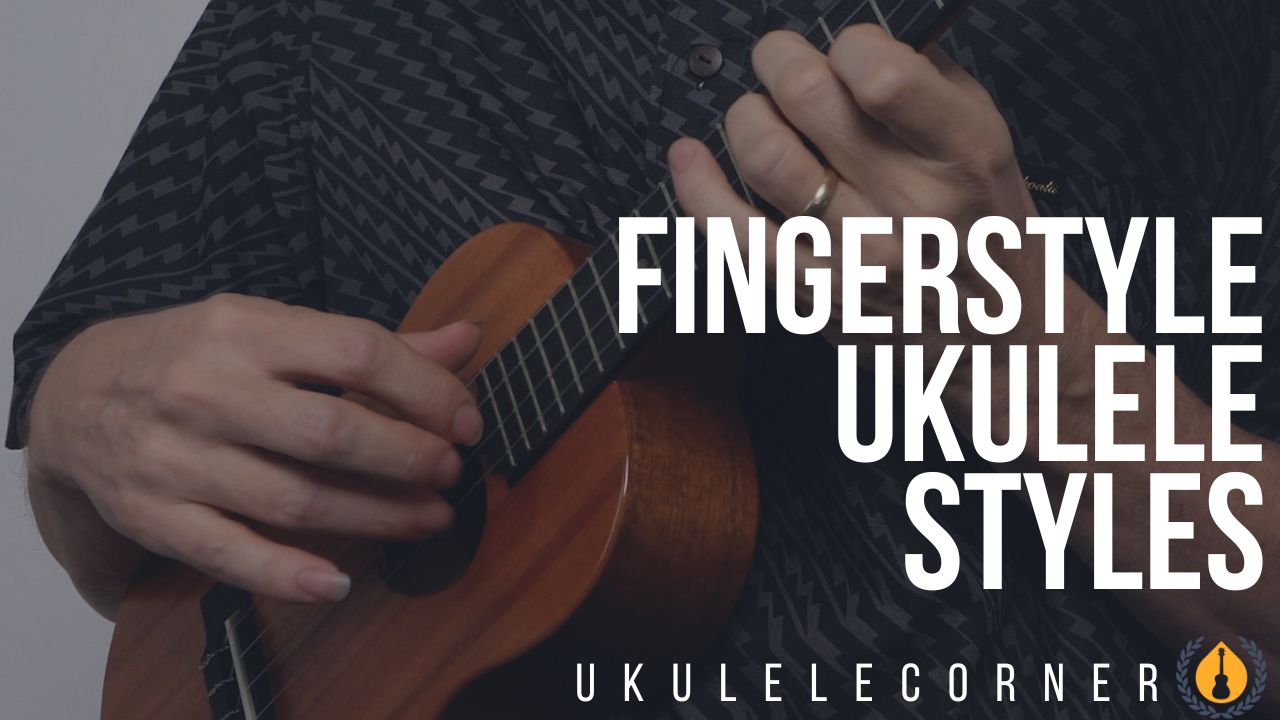 Fingerstyle Ukulele Styles