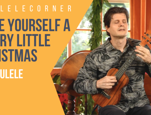 Have Yourself a Merry Little Christmas for Fingerstyle Ukulele