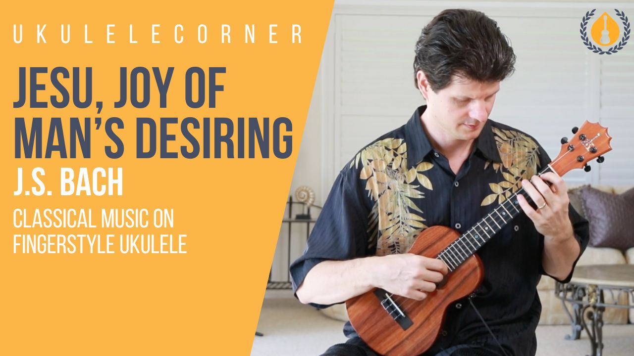 Jesus Joy of Man's Desiring on Ukulele