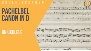 pachelbel canon ukulele chords