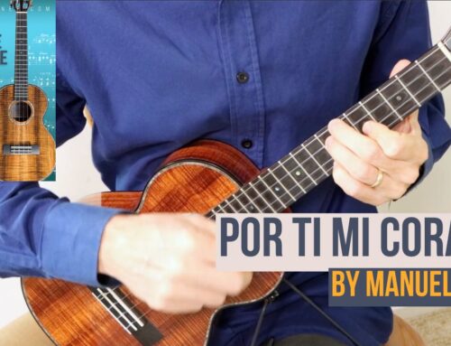 Por Ti Mi Corazón by Manuel M. Ponce for Classical Ukulele