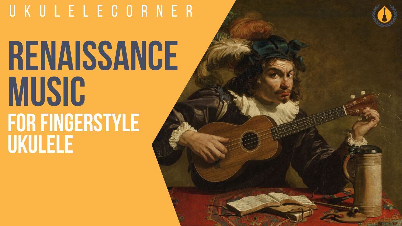Renaissance Music for Ukulele