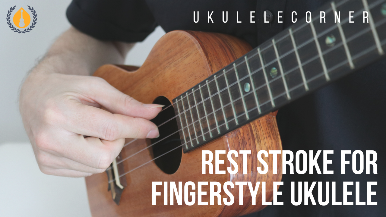 rest-stroke-for-fingerstyle-ukulele
