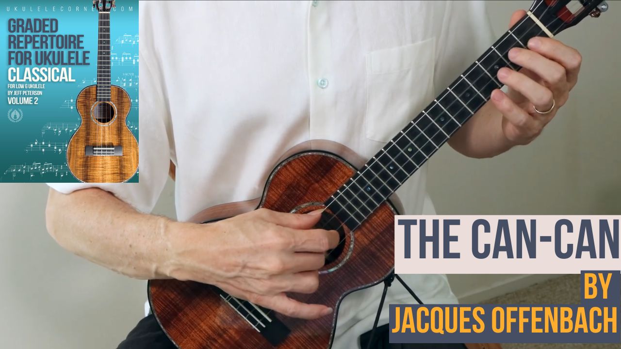 The Can-Can by Offenbach for Classical Ukulele