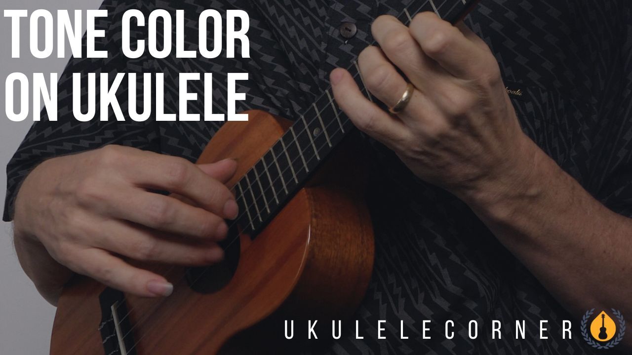 Tone Color on Ukulele