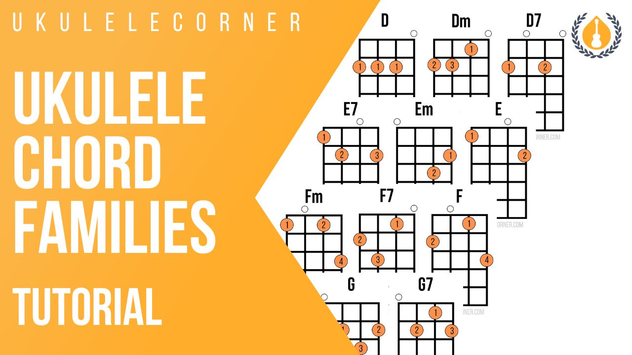 Ukulele Chord Families
