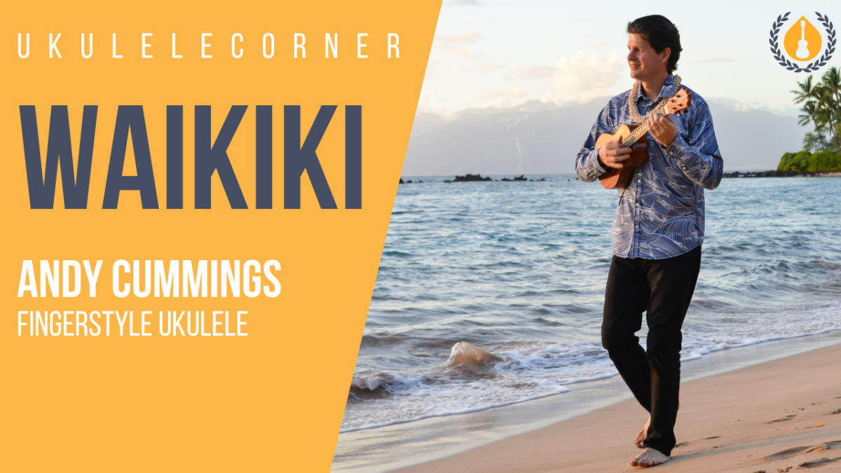 waikikiforfingerstyleukulele Ukulele Corner